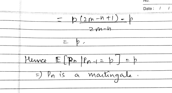 IVO. Date : 1 1 (2m-h71cb 20ch = b. Hence E (Pn lint= b] =p r =) Pn is a m
