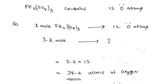 Contains 12 O atom* 3.2 mole>? 38-4 atons of oxygen