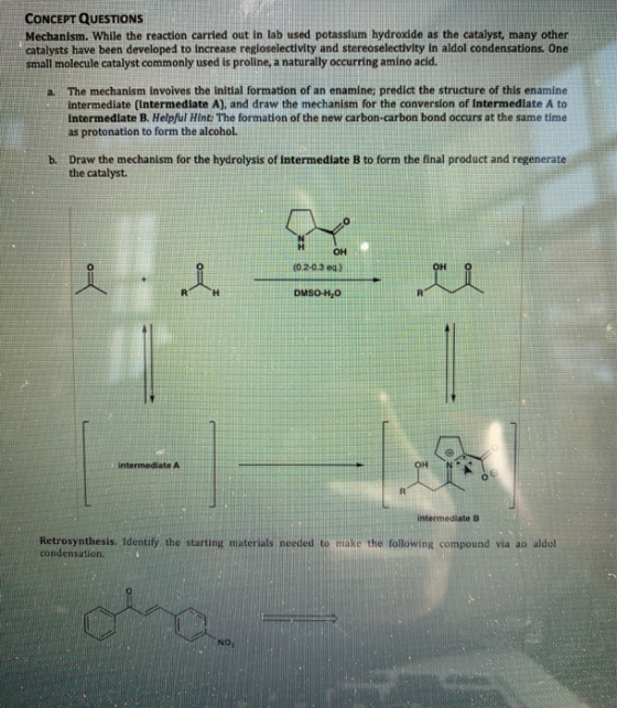 CONCEPT QUESTIONS Mechanism. While the reaction carried out in lab used potasslum hydroxide as the catalyst, many other catal