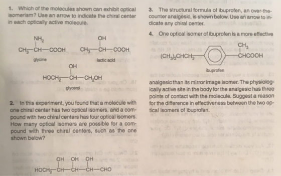 1. Which of the molecules shown can exhibit optical isomerism? Use an arrow to indicate the chiral center in each optically a