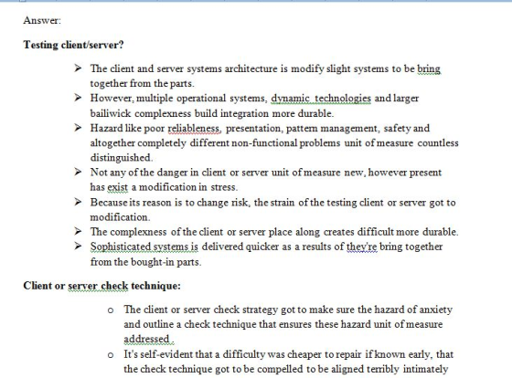 Answer Testing client/server? The client and server systems architecture is modify slight systems to be bring together from t