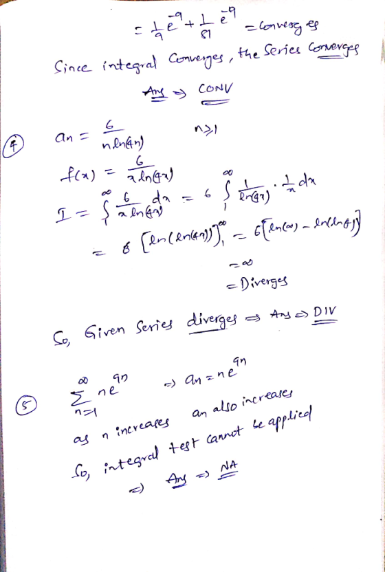 stē they Q 87 = converges integral Converges, the series converges Since Ang > CONY 6 ani dengan ni I - Sammen = o Şeren aan