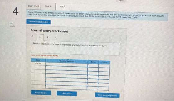 Req 1 and 2 Reg 3 Reg 4 Record the accrued employer payroll taxes and all other employer-paid expenses and the cash payment o