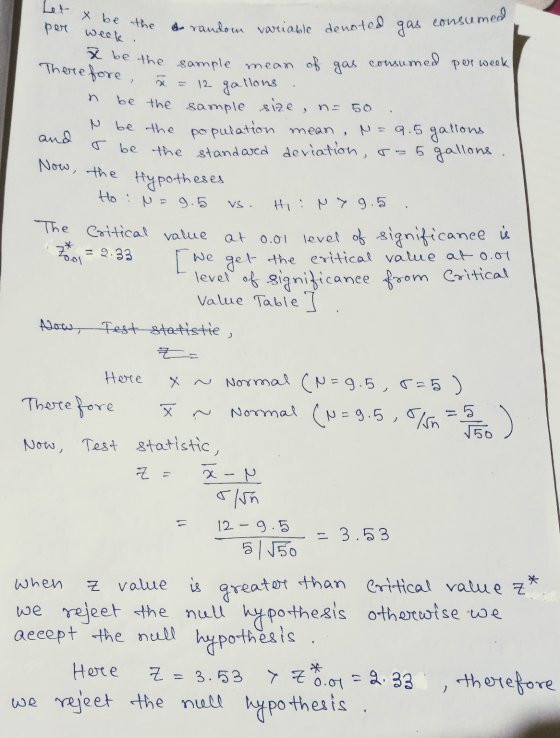 X be the per week . to random variable denoted gas consumed consumed per week X be the sample mean of gas Therefore, X = 12 g
