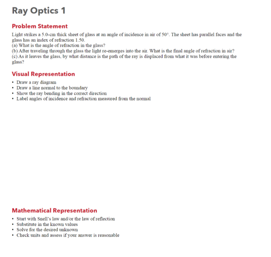Ray Optics 1 Problem Statement Light strikes a 5.0-cm thick sheet of glass at an angle of incidence in air of 50°. The sheet