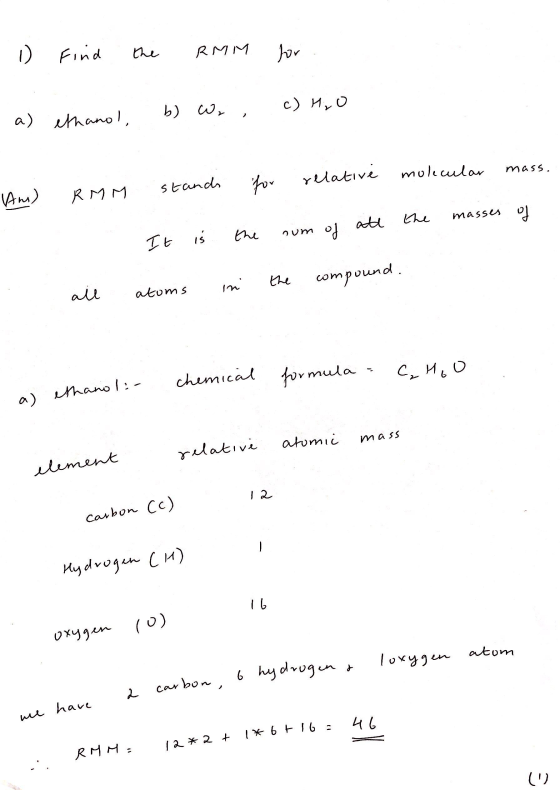 1) Find the RMM for b) We c) H₂O a) ethanol, mass. for relative molecular stands Am) RM M the masses 아 the It is rum of att i