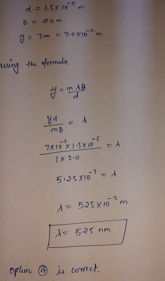 d = 1,5X10S m D = 2.om 성 : = 7cm = 70x10 m uring the formula, mia d ya mo 2 sxios =1 7X10 X1.5X10 1x 2.0 5,25X107 = 1 1=525x1