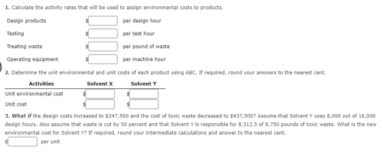 1. Calculate the activity rates that will be used to assign environmental costs to products. Design products per design hour