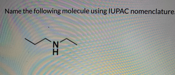 Name the following molecule using IUPAC nomenclature ZI