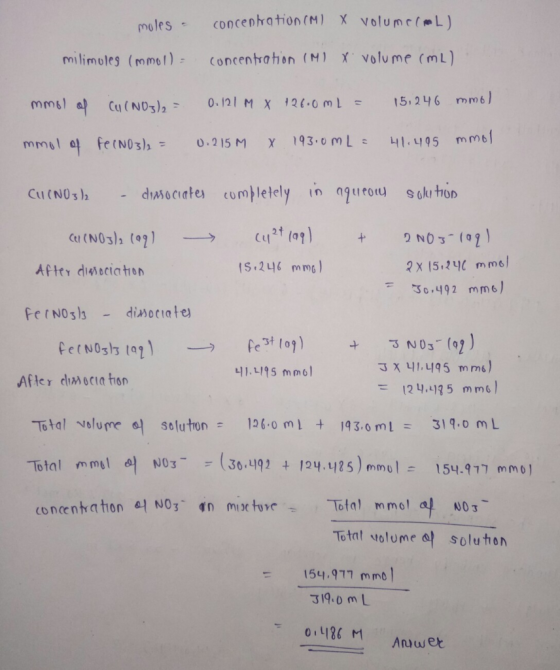 concentration (M) X volume(L) moles Concentration (M) XVolume (mL) milimoles (mmof) 15,246 mm6 MM61 al Cu (NOs)2 0.121 M X 12