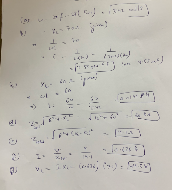 3142 radis 20 24/- = لا 27 ( 500) Egiven) & X= 70u ㅗ 70 ชา C لیا 1 w(70) - m C (31422(70) con 4.55 uf 16) 14.55x10-6F (given)