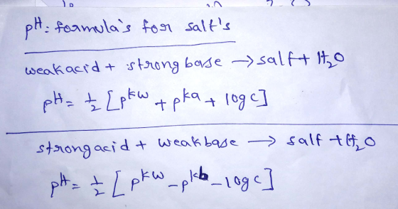 pH formulas for salts weak acid & strong base - salft to pH = ± [pew tpka + log c ] . salf tho strongacidt weakbase pt = ₃