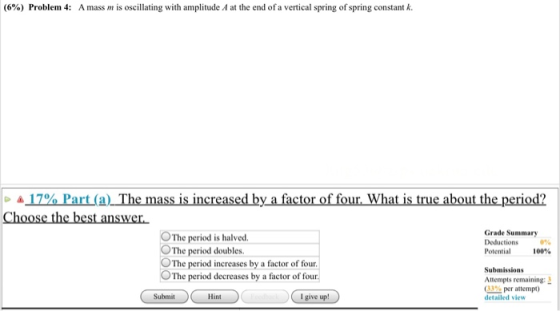 (6%) Problem 4: A mass mis oscillating with amplitude A at the end of a vertical spring of spring constant k. 17% Part (a) Th