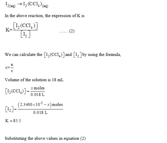 12(aq) → 12 (CC1 4(aq) In the above reaction, the expression of K is [I2(CCI,)] We can calculate the [I2(Ccl,)]and [I2] by u