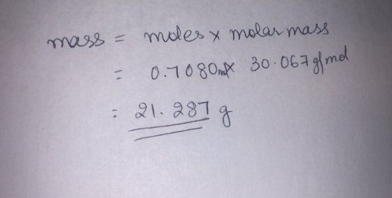 mass = moles y molar mass - 0.70 80 mx 30. 067 g/mol 21.287 g
