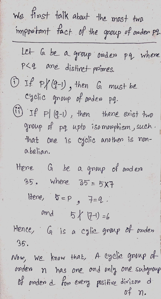 P<q We first talk about the most two. important fact of the group of onder P2. Let G be a group anden pq where ane distinct p