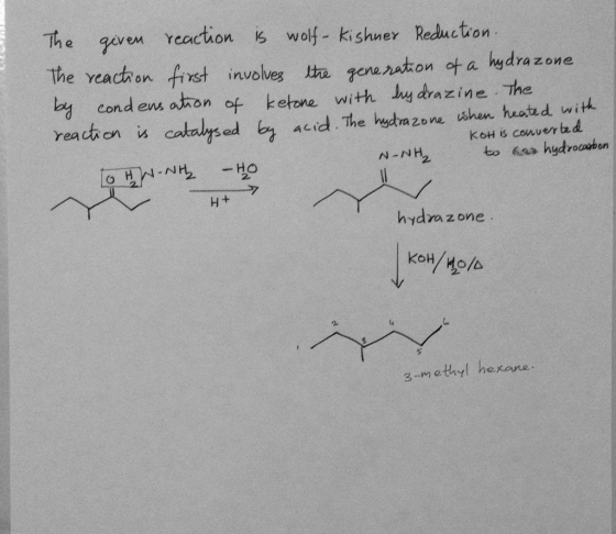 The eren reaction wolf- kishner Reduction the reachon finst involes lta gonenston ot by cond em ahon of ketone with bydrazine