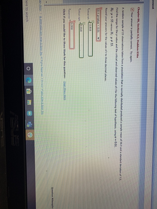 inment Chapter 09, Section 9.3, Problem 036a Your answer is partially correct. Try again. A random sample of 23 observations