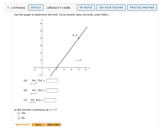 PRACTICE ANOTHER 1. (-14 Points] DETAILS LARCALC11 1.4.005. MY NOTES ASK YOUR TEACHER Use the graph to determine the limit. (