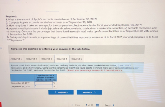 Required: 1. What is the amount of Apples accounts receivable as of September 30, 2017? 2. Compute Apples accounts receivab