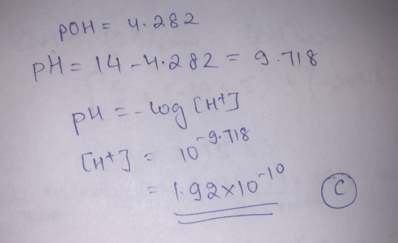 POH = 4.282 pH = 14-4.282=9.718 pu = -log[ht] 10 g. 118 TH+] - = 1.99x10