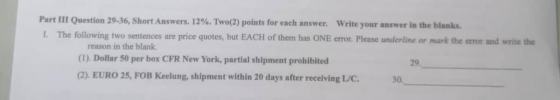 Part III Question 29-36, Short Answers. 12%. Two(2) points for each answer. Write your answer in the blanks. 1. The following