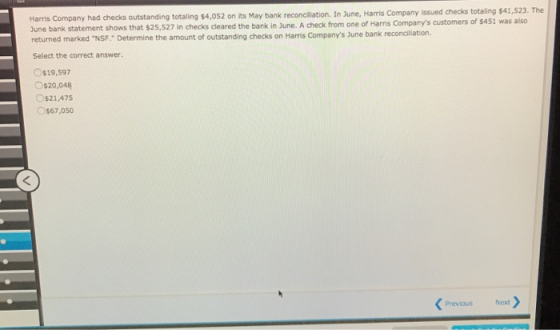 Harris Company had checks outstanding totaling $4,052 on its May bank reconciliation. In June, Harris Company issued checks t