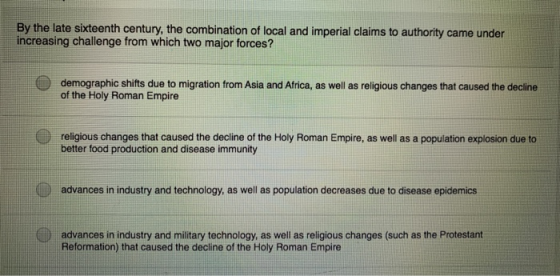 By the late sixteenth century, the combination of local and imperial claims to authority came under increasing challenge from