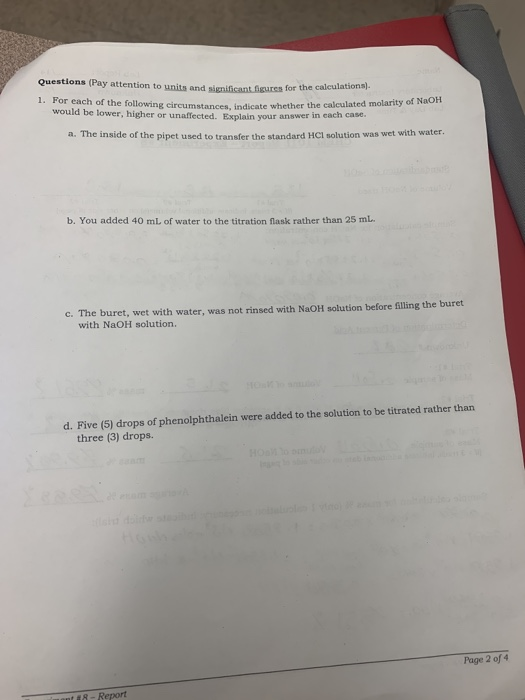 Questions (Pay attention to units and significant figures for the calculations sted molarity of NaOH 1. For each of the follo