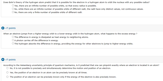 Does Bohrs theory of the hydrogen atom predict that it is possible for the electron in a hydrogen atom to orbit the nucleus