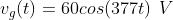 vy(t) = 60cos(377t) V