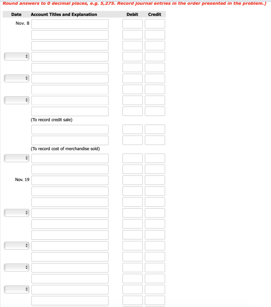 Round answers to 0 decimal places, e.g. 5,275. Record journal entries in the order presented in the problem.) Date Account Ti