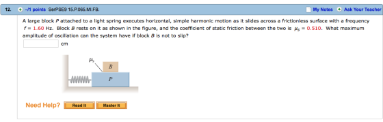 A large block P attached to a light spring execute