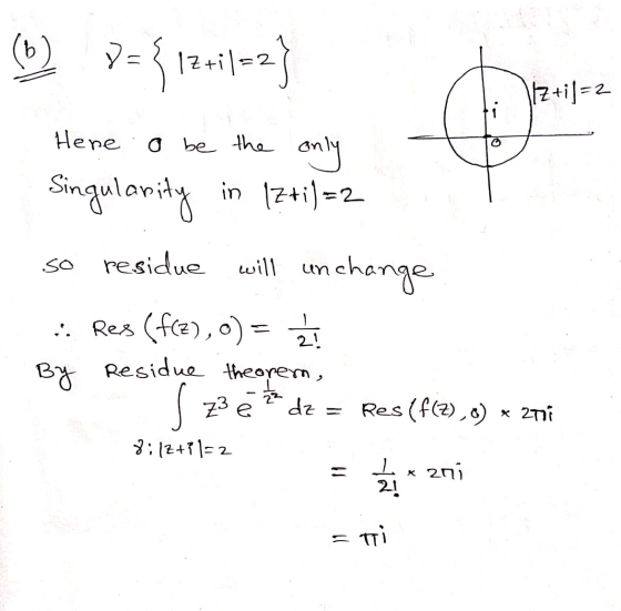 D={ 1Z+i)=2 12+i)=2) lZ+iſ=2 . Here o be the only Singularity in Iz+i)=2 2! so residue will unchange :: Res (f2), ) = By Resi