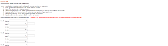 Exercise 3-8 This information relates to McCall Real Estate Agency. Oct. 1 2 6 10 27 30 Stockholders invest $29,490 in exchan