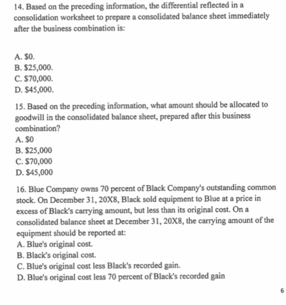 14. Based on the preceding information, the differential reflected in a consolidation worksheet to prepare a consolidated bal