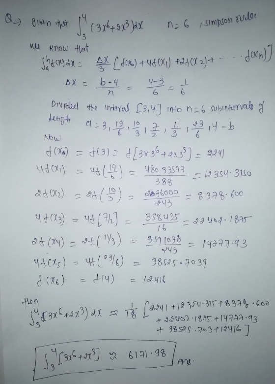 O=) given that 3. n6 Simpson Yule Divided the interal [3,4] into n = 6 subintervals of (3x + 2x3 4x We know that Sy4c99) dx $