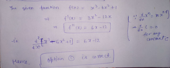 The given function floc) x² - 6x² +1 f (x = 3x²_120 f (x) = 6X-12 ad dx=121) dre d dr C =0 for any ce d (x²+6x²+1] = 68-12, c