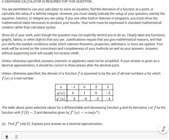A GRAPHING CALCULATOR IS REQUIRED FOR THIS QUESTION. You are permitted to use your calculator to solve an equation, find the