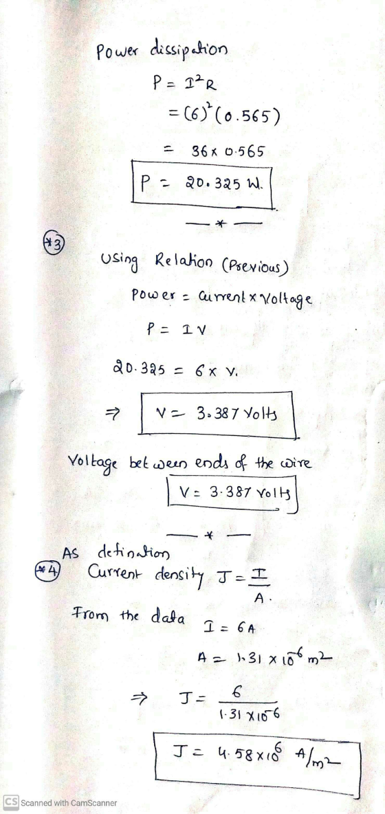 Power dissipation P = I²R =66)*0.565) 36x 0.565 Po 20.325 n. *3) using Relation (Previous) Power = current & Holtage P = IV 2