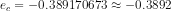 e_c = - 0.389170673 \approx - 0.3892