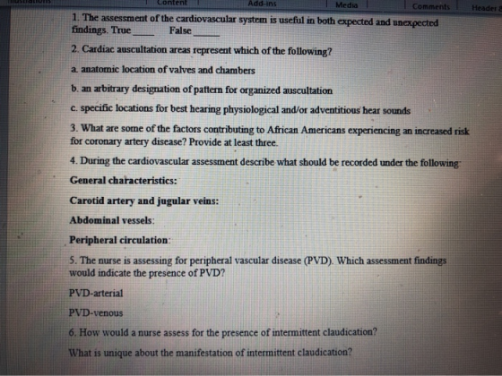 tent Add-ins Media Comments Header & 1. The assessment of the cardiovascular system is useful in both expected and unexpected