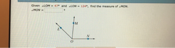 Given LLOM LMON = 470 and alON= 124°, find the measure of AON.