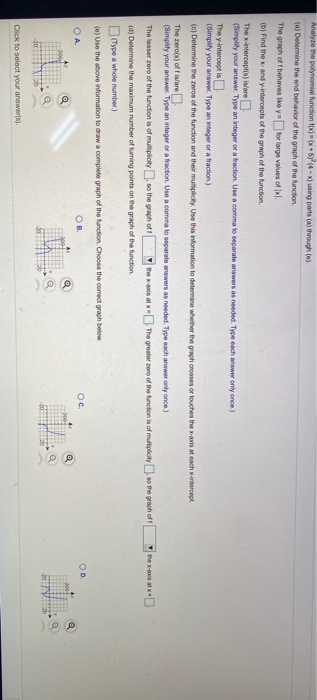 Analyze the polynomial function tox)(x+57(4 - X) using parts (a) through a (a) Determine the end behavior of the graph of the