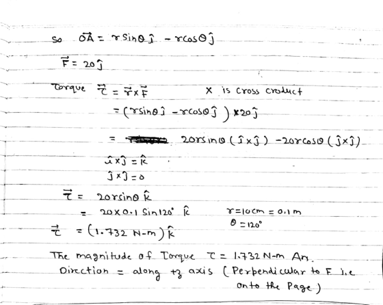 X is Cross croluct - 2oXxo. Sin120 120° The magnitude of Tongue てニ 1.732 N-m An axis C Pe rpendicular to F onto tMe Paae )