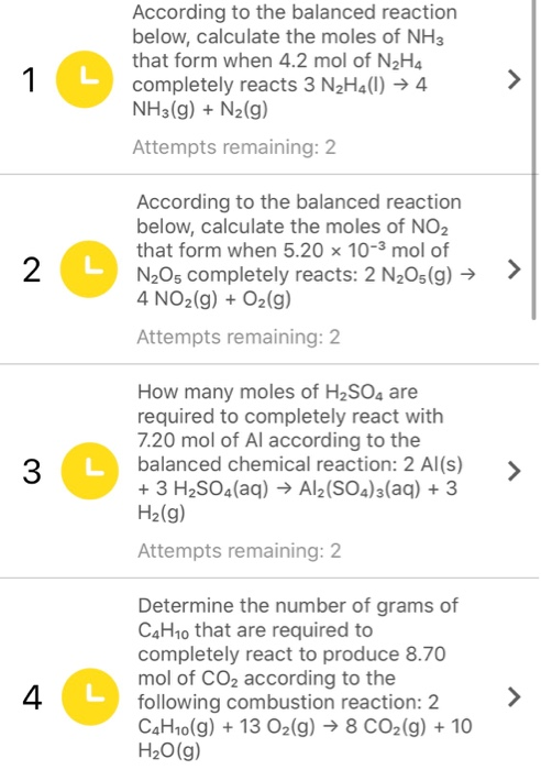 According to the balanced reaction below, calculate the moles of NH3 that form when 4.2 mol of N2H4 completely reacts 3 N2H4(