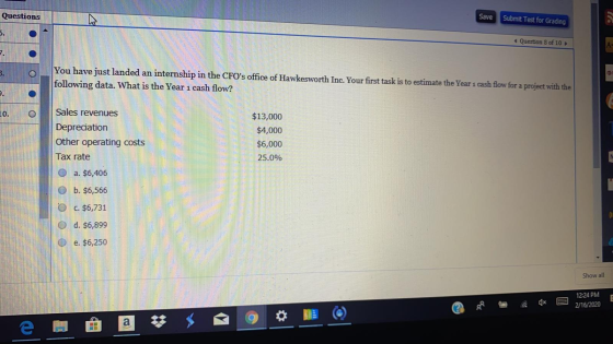 Save Submit Test for Grading uestions 4 Question 8 of 10 You have just landed an internship in the CFOs office of Hawkeswort