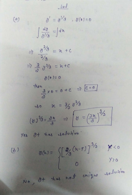 (a) y = V8 , 9(0) = 0 % = n to 3% = utc y (o)=0 then 3x0 = 0 + c = (6= 0] so a = 3% 9% (33%8= = 19 = (2323% Yes It has soluti