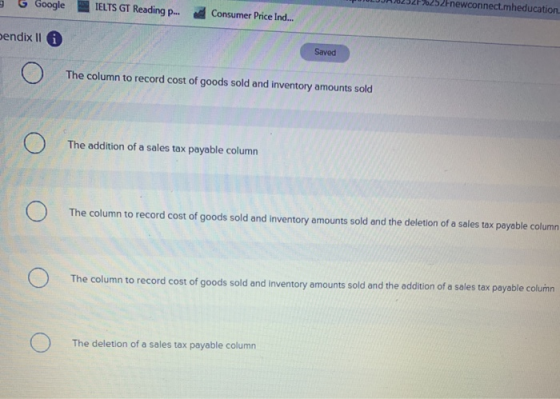 G Google IELTS GT Reading p... 2-newconnect.mheducation Consumer Price Ind... bendix Il Saved The column to record cost of go