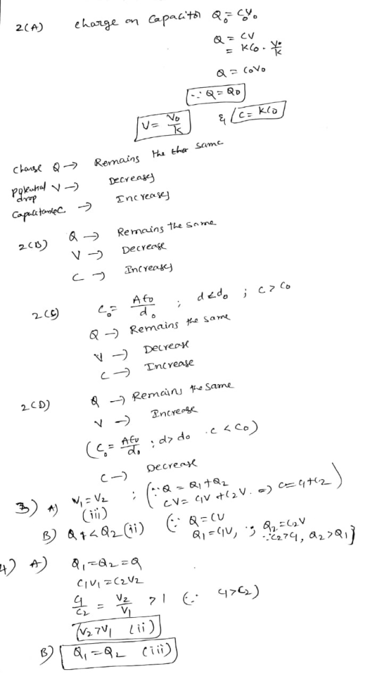 charge on Capacito Q5 CM. • 2(A) Q = CV = kl. Q=covo FQ = Qo] Ju= Not J & (C= klo] Remains the the same Decreases Increases c